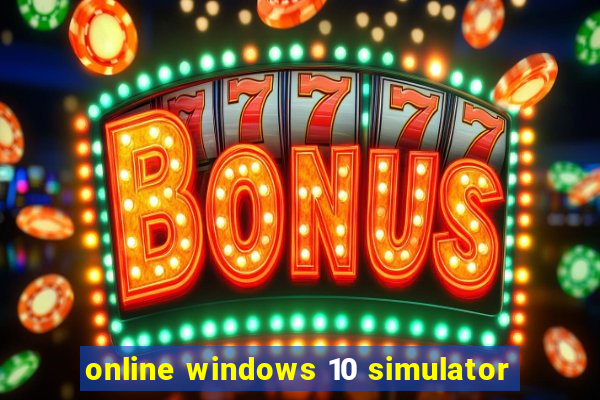 online windows 10 simulator